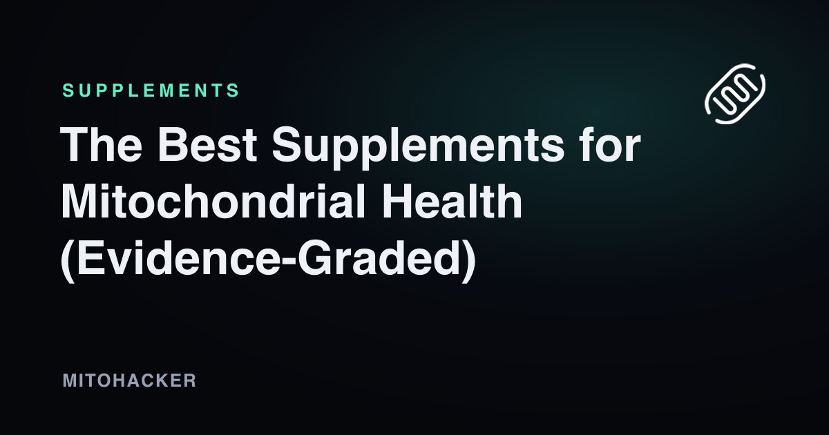Evidence-graded mitochondrial health supplements