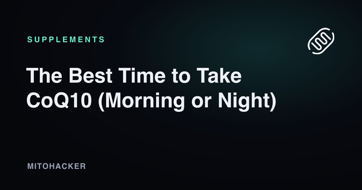 CoQ10 supplement timing for mitochondrial health