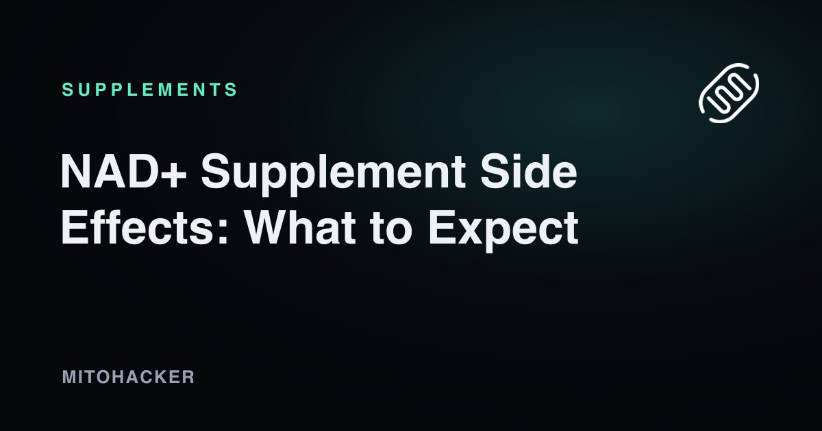 NAD+ Supplement Side Effects: What to Expect