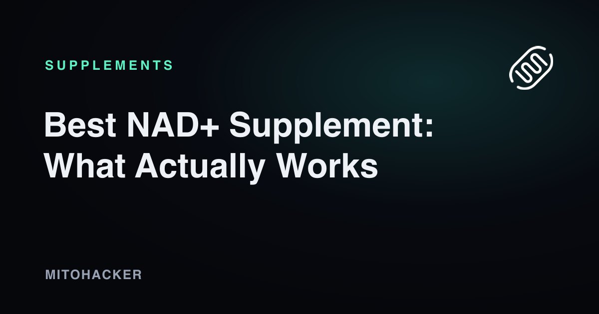 Best NAD+ Supplement: What Actually Works