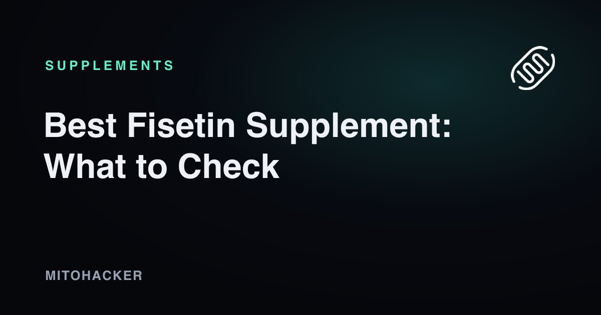 Best Fisetin Supplement: What to Check